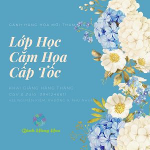 Read more about the article LỚP HỌC CẮM HOA CẤP TỐC