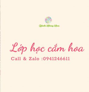 Read more about the article LỚP HỌC CẮM HOA CĂN BẢN